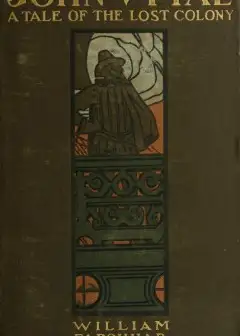John Vytal. A Tale Of The Lost Colony