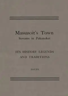 Ảnh Massasoit’s Town Sowams In Pokanoket, Its History Legends And Traditions