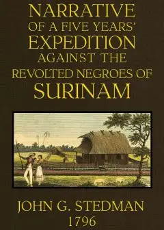 Ảnh Narrative, Of A Five Years’ Expedition Against The Revolted Negroes Of Surinam, In Guiana