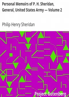 Personal Memoirs Of P. H. Sheridan, General, United States Army — Volume 2