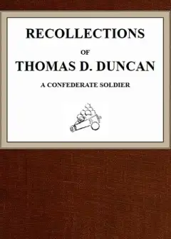 Ảnh Recollections Of Thomas D. Duncan, A Confederate Soldier