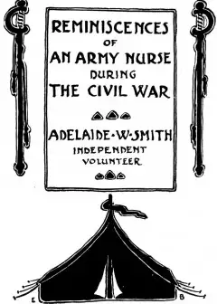 Ảnh Reminiscences Of An Army Nurse During The Civil War