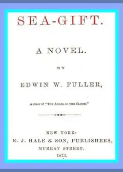 Sea-Gift. A Novel
