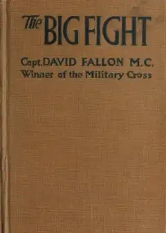 The Big Fight (Gallipoli To The Somme)