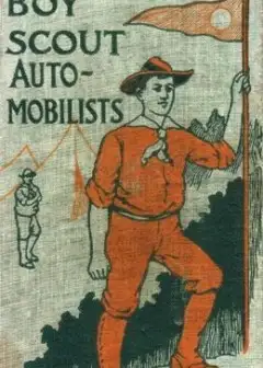 The Boy Scout Automobilists; Or, Jack Danby In The Woods