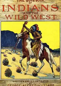 Ảnh The Boy’s Book Of Indians And The Wild West