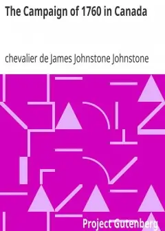 The Campaign Of 1760 In Canada . A Narrative Attributed To Chevalier Johnstone
