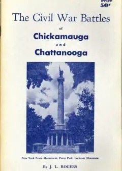 The Civil War Battles Of Chickamauga And Chattanooga
