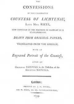 The Confessions Of The Celebrated Countess Of Lichtenau, Late Mrs. Rietz . Now Confined In