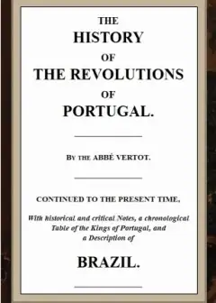 The History Of The Revolutions Of Portugal