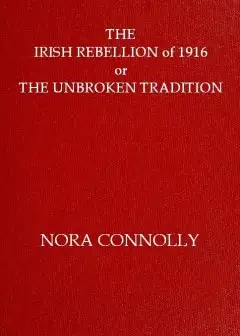 The Irish Rebellion Of 1916