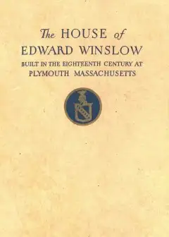 Ảnh The Mayflower Society House . Being The Story Of The Edward Winslow House, The Mayflower S