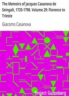 Ảnh The Memoirs Of Jacques Casanova De Seingalt, 1725-1798. Volume 29. Florence To Trieste