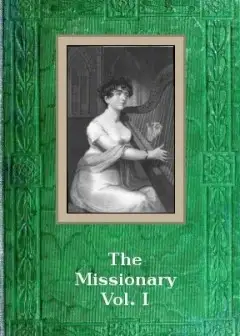 Ảnh The Missionary. An Indian Tale; Vol. I