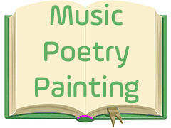 Music - Poetry - Painting